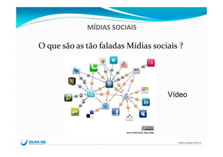 MÍDIAS SOCIAIS

O que são as tão faladas Mídias sociais ?




                                    Vídeo




                                       www.guiase.com.br
 