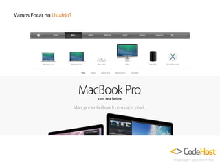 Vamos Focar no Usuário?

 