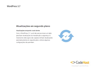 WordPress 3.7

 