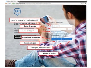Nome de usuário ou e-mail cadastrado

Senha de acesso
Lembrar a senha

Cadastro de professores

Acesso para pais
Acesso para Administradores

Cadastro de alunos

 