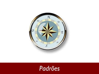 Padrões 