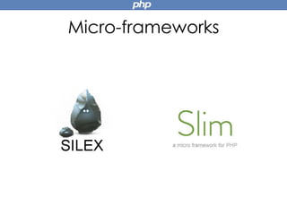 Micro-frameworks
 