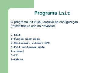 Requer suporte  firmware  (“ hardware bootstrap ”) cpu firmware (PROM) kernel primary secondary memory primary secondary kernel net floppy cd-rom boot device? bootloader 