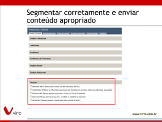 Segmentar corretamente e enviar conteúdo apropriado 