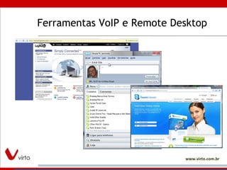 Ferramentas VoIP e Remote Desktop 