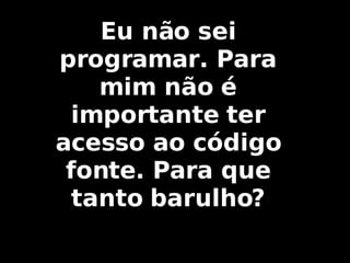 Palestra Software Livre - Contexto e Oportunidades