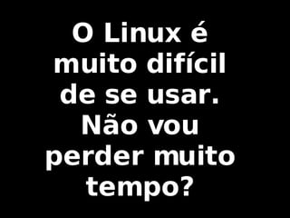 Palestra Software Livre - Contexto e Oportunidades