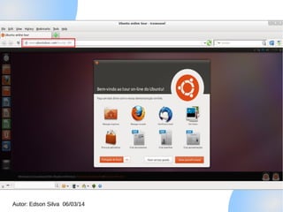 Autor: Edson Silva 06/03/14

 