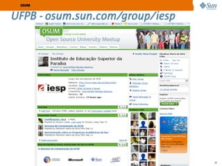 OSUM


UFPB - osum.sun.com/group/iesp




               Sun Confidential: Internal Only   29
 