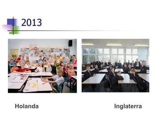 2013
Holanda Inglaterra
 