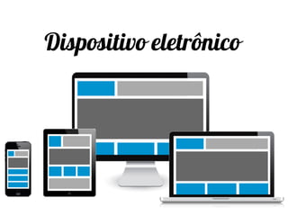 Dispositivo eletrônico
 