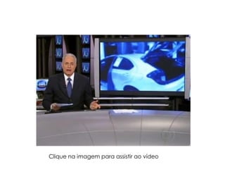 Clique na imagem para assistir ao vídeo
 