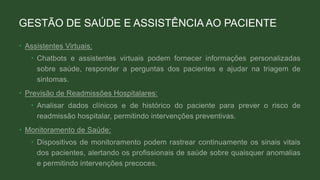 GESTÃO DE SAÚDE E ASSISTÊNCIA AO PACIENTE
•
•
•
•
•
•
 