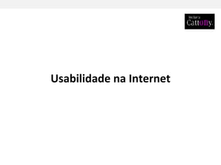 Usabilidade na Internet 