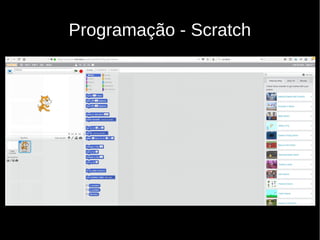 Programação - Scratch
 