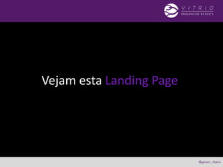 Vejam esta Landing Page
 