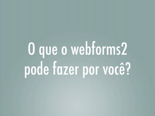 Webforms2