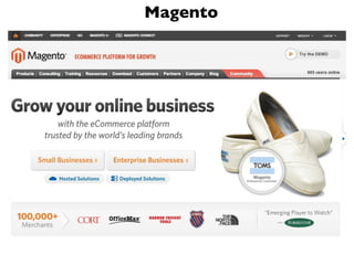 Magento
 