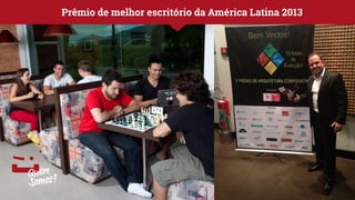 Prêmio de melhor escritório da América Latina 2013 
 