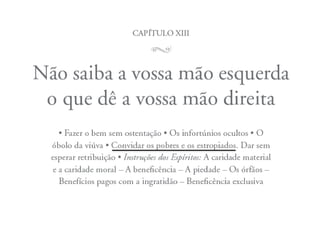 Convidar os pobres e estropiados - Cap. XIII - ESE