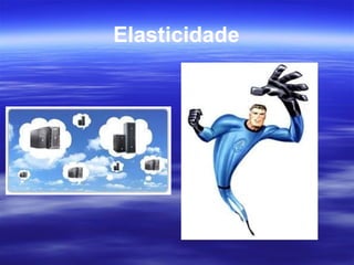 Elasticidade 