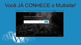 VVooccêê JJÁÁ CCOONNHHEECCEE oo MMuullttiissiittee!! 
 