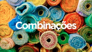 Combinações
 