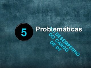 Problemáticas
5
 
