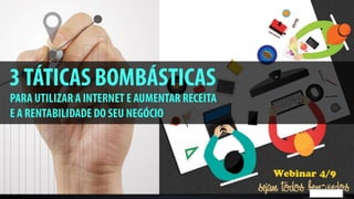 3 Táticas Bombásticas para utilizar na internet e Aumentar suas vendas.