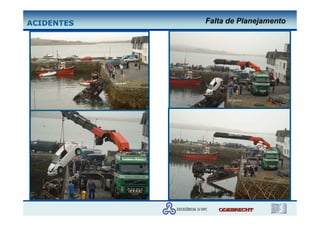 ACIDENTES   Falta de Planejamento
 