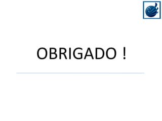OBRIGADO ! 