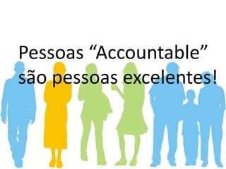 Accountability - A evolução da responsabilidade pessoal [Palestra Papo de Consultor]