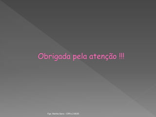 Fga. Marília Seno - CRFa 2-9535
 