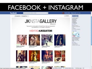 FACEBOOK + INSTAGRAM	

 