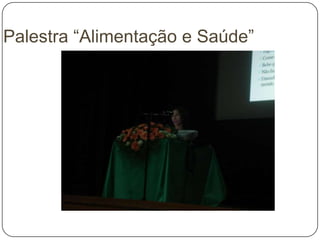 Palestra “Alimentação e Saúde”