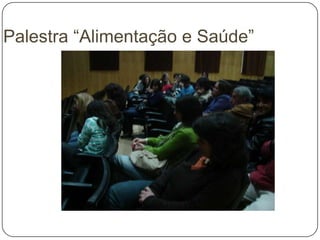 Palestra “Alimentação e Saúde”