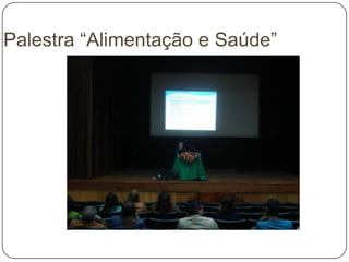 Palestra “Alimentação e Saúde”
