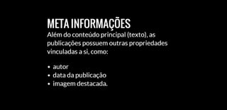 Custom Post Types, Custom Taxonomies e Meta boxes