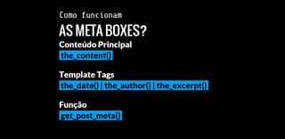 Custom Post Types, Custom Taxonomies e Meta boxes | PPT