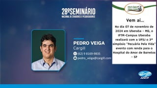 pedro_veiga@cargill.com
(62) 9 8169-9835
 