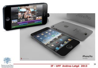 IF - UFF Andrea Latgé 2013
38
 