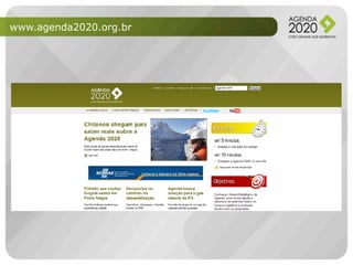 www.agenda2020.org.br

 