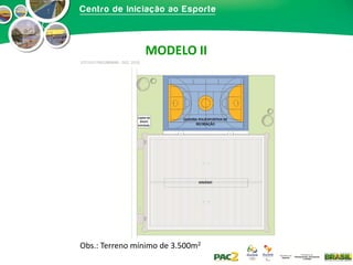 MODELO II

Obs.: Terreno mínimo de 3.500m2

 