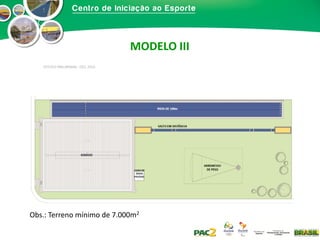 MODELO III

Obs.: Terreno mínimo de 7.000m2

 