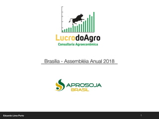 Eduardo Lima Porto 1
Brasília - Assembléia Anual 2018
 