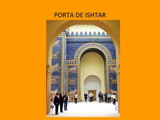PORTA DE ISHTAR 