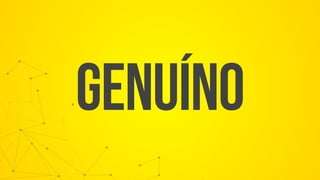 genuíno
 