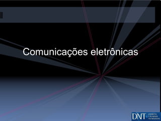 Comunicações eletrônicas 