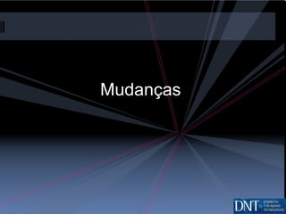 Mudanças  