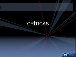 CRÍTICAS 